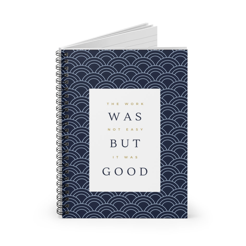 The Work Was Good Notebook
