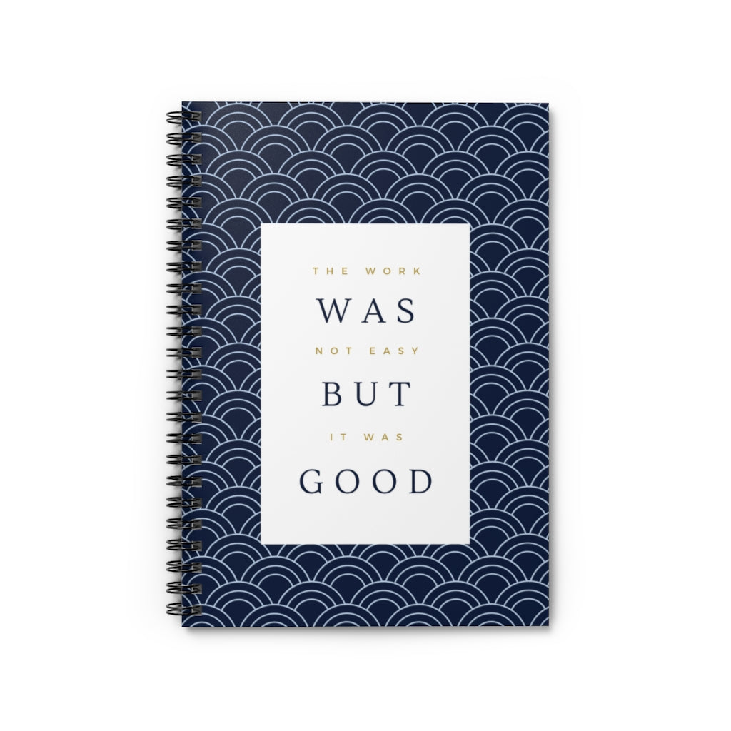 The Work Was Good Notebook